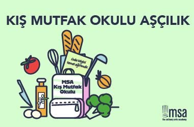 Kış Mutfak Okulu - Aşçılık