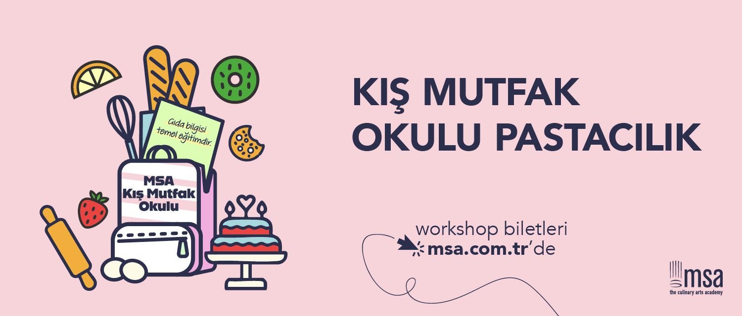 Kış Mutfak Okulu - Pastacılık