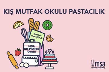 Kış Mutfak Okulu - Pastacılık