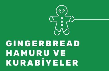 Gingerbread hamuru ve kurabiyeler